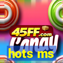 hots ms